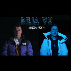 Deja Vu (feat. NOVYE) (Explicit)