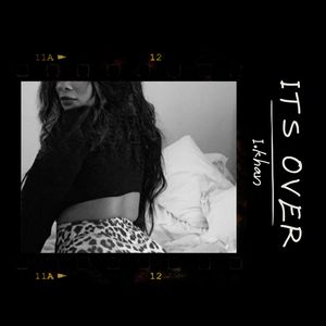 It's Over (Explicit)