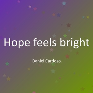 Hope feels bright