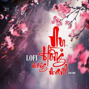 Nụ Hồng Mong Manh (Lofi Mix)