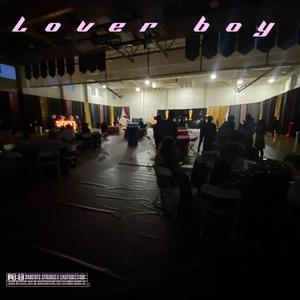 Lover Boy (Explicit)