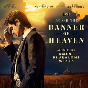 Under the Banner of Heaven (Music from and Inspired by the FX Series)