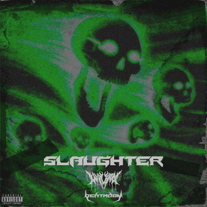 Slaughter (Explicit)