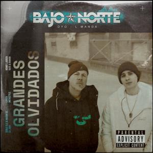 Bajo Norte (Grandes Olvidados) [Explicit]