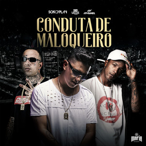 Conduta de Maloqueiro (Explicit)