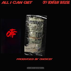 ALL I CAN GET (Explicit)