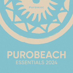 Purobeach Essentials 2024 by Isaac Indart (Continuous Mix)