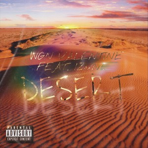 Desert (feat. Izvne) (Explicit)