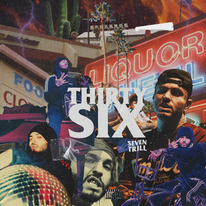 Thirty Six (Explicit)