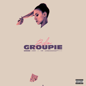 Groupie (Explicit)