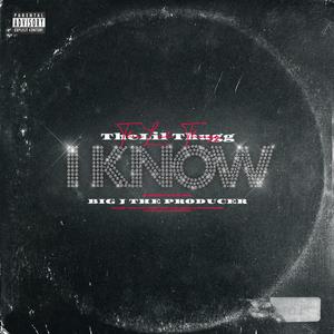 I Know (Explicit)