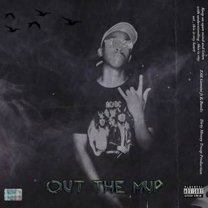 Out The Mud (Explicit)