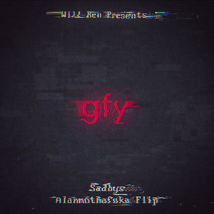 GFY (AlanMothaFuka Flip)