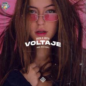 Voltaje(feat. Joyto) (Explicit)