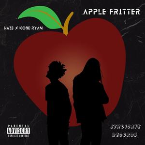 Apple Fritter (feat. Kobe Ryan) [Explicit]