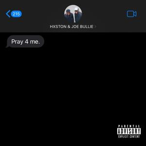 Pray 4 me (Explicit)