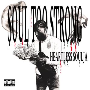 SOUL TOO STRONG (Explicit)