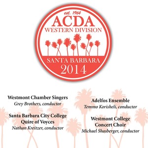 2014 American Choral Directors Association, Western Division (Acda) : Westmont Chamber Singers and Sbcc Quire of Voyces