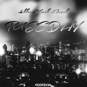 Tuesday (feat. KMOB Angel) (Explicit)