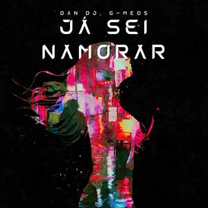 Já Sei Namorar (Não Vou Namorar)