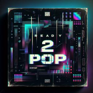 rdy 2 pop (Explicit)