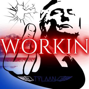 Workin (Explicit)