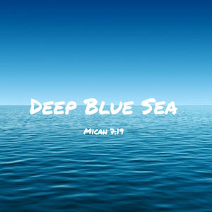 Deep Blue Sea
