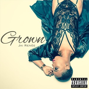 Grown (Explicit)