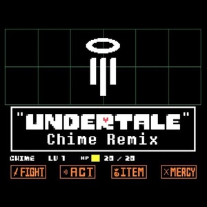 Undertale (Chime Remix)