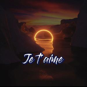 je t'aime