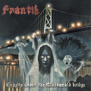 GHOST UNDER THE MCDONALD BRIDGE (Explicit)