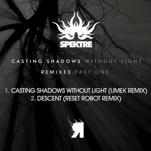 Casting Shadows Without Light (Umek Remix)