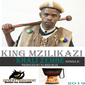 King Mzilikazi - Khali Zembe