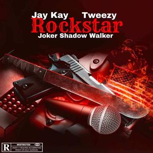 Rockstar (feat. Jay Kay, Joker Shadow Walker & Tweezy)