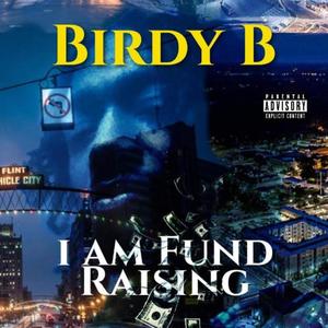 I Am Fund Raising (Explicit)