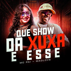 Que Show da Xuxa É Esse (Explicit)