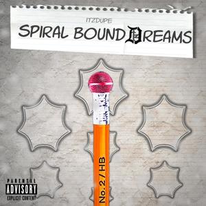 Spiral Bound Dreams (Explicit)