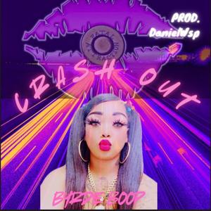 CRASH OUT (Explicit)