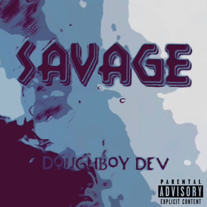 Savage (Explicit)