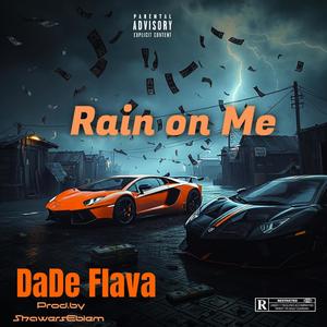 Rain On Me