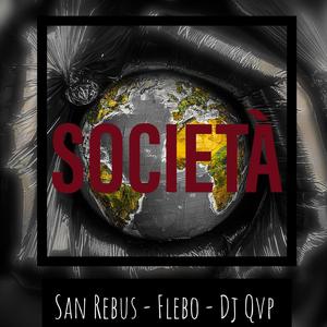 Società (feat. Flebo & Dj Qvp) [Explicit]