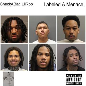 Labeled A Menace (Explicit)