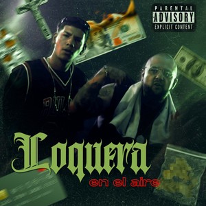 Loquera en el Aire (Explicit)