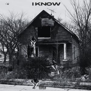 I KNOW (feat. DOUBLEDEE) (Explicit)