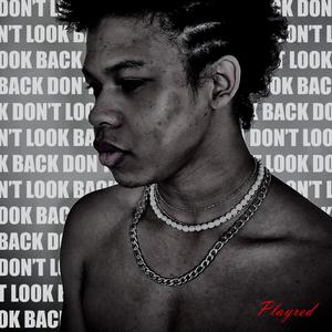 Don't look back (Explicit)