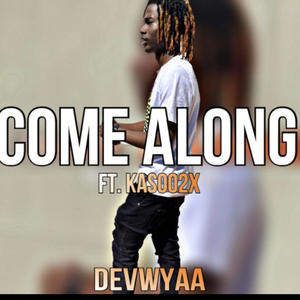 Come Along 3 (feat. Kasoo2x) [Explicit]