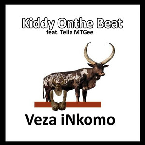 Veza iNkomo(feat. Tella MTGee)