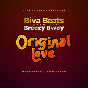 Original Love (feat. Breezy Bwoy)