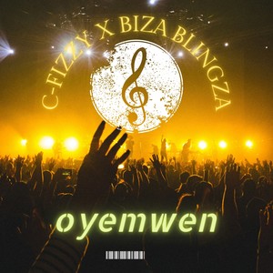 Oyemwen (feat. Biza Blingz)