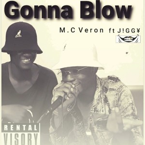 Gonna blow (feat. J!gg¥) [Explicit]